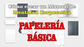 Cómo realizar un manual de identidad corporativa Parte 2 completa Papelería básica [upl. by Neiluj]