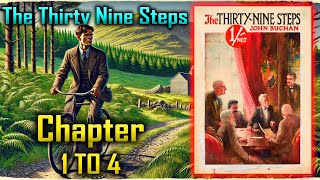 The ThirtyNine Steps by John Buchan  Chapter 1–4  Next Chapter Audio [upl. by Karlik]