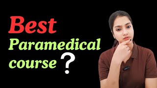 Best Paramedical course  Sabse accha paramedical course  Highest salary wala paramedical course [upl. by Uria]