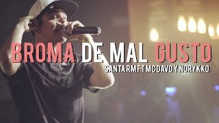 Santa RM  BROMA DE MAL GUSTO ft Mc Davo amp Norykko Letra [upl. by Jaddan]