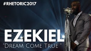 RHETORIC 2017  Ezekiel  quotDream Come Truequot OFFICIAL VIDEO [upl. by Ostler]