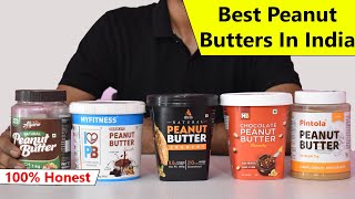 Top 5 Best Peanut Butter In India  Quality Check  Results  Personal Experience [upl. by Abbi]