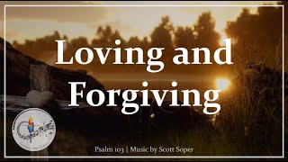 Loving and Forgiving Are You O Lord  Psalm 103  Scott Soper  Catholic Hymn  Choir with Lyrics [upl. by Anilem]