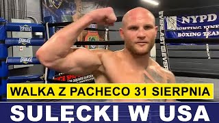 SULĘCKI W NOWYM JORKU SZYKUJE SIĘ NA PACHECO [upl. by Pax]