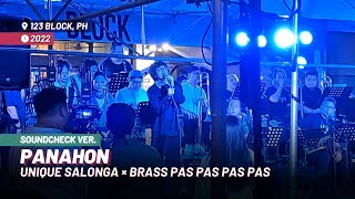 Unique Salonga Brass Pas Pas Pas Pas — Panahon Soundcheck Live at 123 Block [upl. by Prissy]