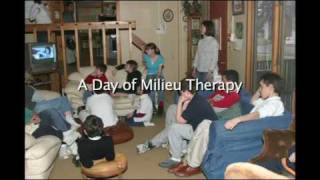 Milieu Therapy Part 1 of 8 [upl. by Enniroc124]