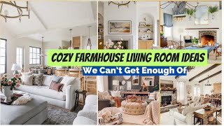 43 Cozy Farmhouse Living Room Ideas We Can’t Get Enough Of [upl. by Kenzie34]