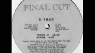 2 TraxTrack ItFinal Cut Records 1992 [upl. by Harpole]