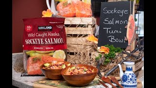 Quick amp Easy Sockeye Salmon Tumi Bowl [upl. by Yenwat293]