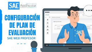 💡 4  SAE WEB PROFESOR Configuración de Plan de Evaluación 👩‍🏫 [upl. by Ahselet]