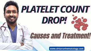 Platelet count drop causes and treatment  Dr Karuna Kumar  Consultant Hematologist [upl. by Ayekan]