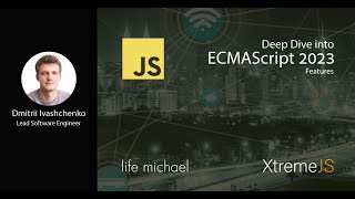 A Deep Dive into ECMAScript 2023 Features  Dmitrii Ivashchenko [upl. by Verdi]