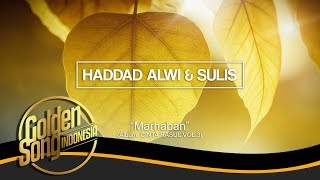 HADAD ALWI amp SULIS  Marhaban Official Audio [upl. by Arodoeht]