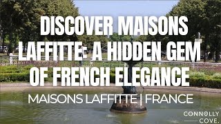 Discover Maisons Laffitte A Hidden Gem of French Elegance  Maisons Laffitte  France [upl. by Ael912]