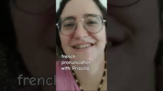 french pronunciation with Priscillalearning skills free education [upl. by Herwig]