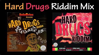 Hard Drugs Riddim Mix 2005 [upl. by Theodora]