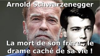 Arnold Schwarzenegger  la mort de son frère  le drame caché de sa vie [upl. by Erena]