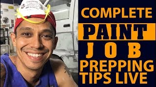 Complete Paint Job Prepping Tips Live [upl. by Kciregor]