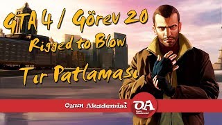 GTA 4 Görev 20 Rigged to Blow  Tır Patlaması [upl. by Alverson]