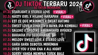 DJ TIKTOK TERBARU 2024 🎵 DJ STARLIGHT X STEREO LOVE🎵 DJ NASTY GIRL X HILANG HARAPAN🎵 VIRAL TIKTOK [upl. by Irahcaz]