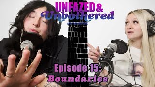 Setting Boundaries in Relationships  Unfazed and Unbothered [upl. by Aikemehs]