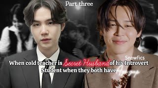 When Cold Professor is Secret Husband of his Introvert Student✨️ Part 3end✨️ Yoonminff✨️yoonminff [upl. by Ener102]