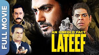 नवाज़ की थ्रिलर फिल्म  An Unfold Fact Lateef  Murli Sharma  Mukesh Tiwari  Full Hindi Movie [upl. by Maag]