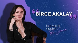 Alkışlarınızla Birce Akalay Bu Sezon da Bizlerle  İbrahim Selim ile Bu Gece 5x13 [upl. by Eaned]