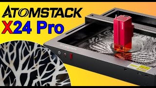 Atomstack X24 Pro  Solider 24W Laser [upl. by Vihs682]