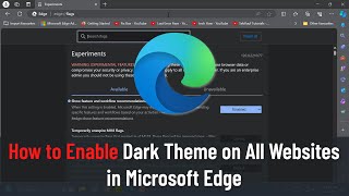 How to Enable Dark Theme on All Websites in Microsoft Edge Guide [upl. by Sabba205]