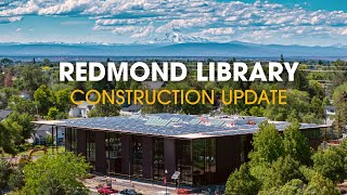 Redmond Library Construction Update [upl. by Evanthe]