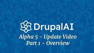 Drupal AI Module Alpha 6 Update  Overview pt 13 [upl. by Letnahs]