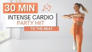 30 min CARDIO PARTY HIIT WORKOUT  To The Beat ♫  No Squats or Lunges  Fun  High Intensity [upl. by Millisent]