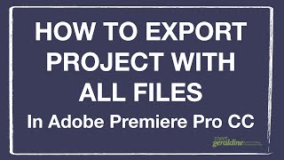 How to Export Premiere Pro Project With All Files [upl. by Ahtamas]