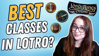 Best Classes to Play in LOTRO Tier List  Solo Gameplay Edition 2024 [upl. by Ameen]