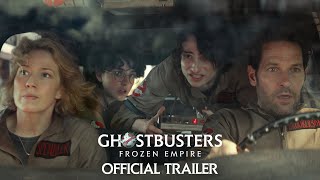 GHOSTBUSTERS FROZEN EMPIRE  Official Trailer HD [upl. by Ettenrahs]