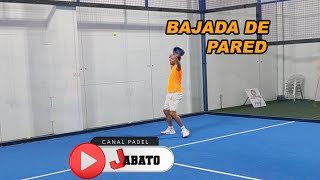 Bajada de Pared de Derecha en Padel 4 tipos o variantes  Tutorial 12  PADEL JABATO [upl. by Boeke]