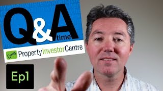 Answering your Property Investment Questions  QampA Time Ep1 [upl. by Irec825]