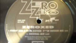 Zero Zero  Zeroxed [upl. by Broek]