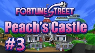 Lets Play quotFortune Streetquot Princess Peachs Castle Part 3 [upl. by Yelwah]