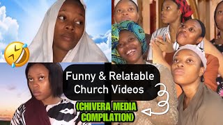 Funny Relatable Church Videos  CHIVERA MEDIA COMPILATION [upl. by Avon]