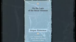 on the Logic of the Social Sciences Habermas JürgenNicholsen Shierry WeberStark [upl. by Blen]