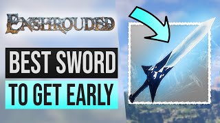 Enshrouded Tips  Best Sword to get Early  Warrior Build Tips [upl. by Akimit]