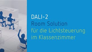 🇩🇪  DALI2 Room Solution  Für die Lichtsteuerung im Klassenzimmer [upl. by Ettesoj]