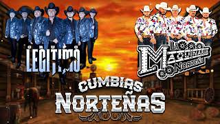 Mix Cumbias Norteñas  Grupo Legítimo Ft La Maquinaria Norteña 🔔 Las Mejores 2021  2022 [upl. by Ester]