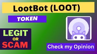 Is LootBot LOOT Token Legit or Scam [upl. by Webster636]