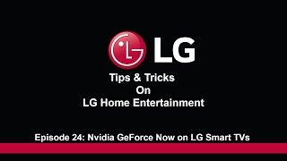 Turn Your LG TV into a GAMING BEAST with GeForce NOW  ULTIMATE Guide [upl. by Vivianna]