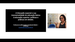 EDUCAÇÃO ESPECIAL E TRANSVERSALIDADE DA EDUCAÇÃO BÁSICA À SUPERIOR Lucélia Cavalcante Rabelo [upl. by Rodoeht]