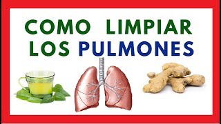 🔥 5 Formas De Limpiar Los PULMONES RÁPIDO [upl. by Eimmak]