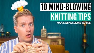 10 Mindblowing knitting tips every knitter needs to know [upl. by Nahsed372]